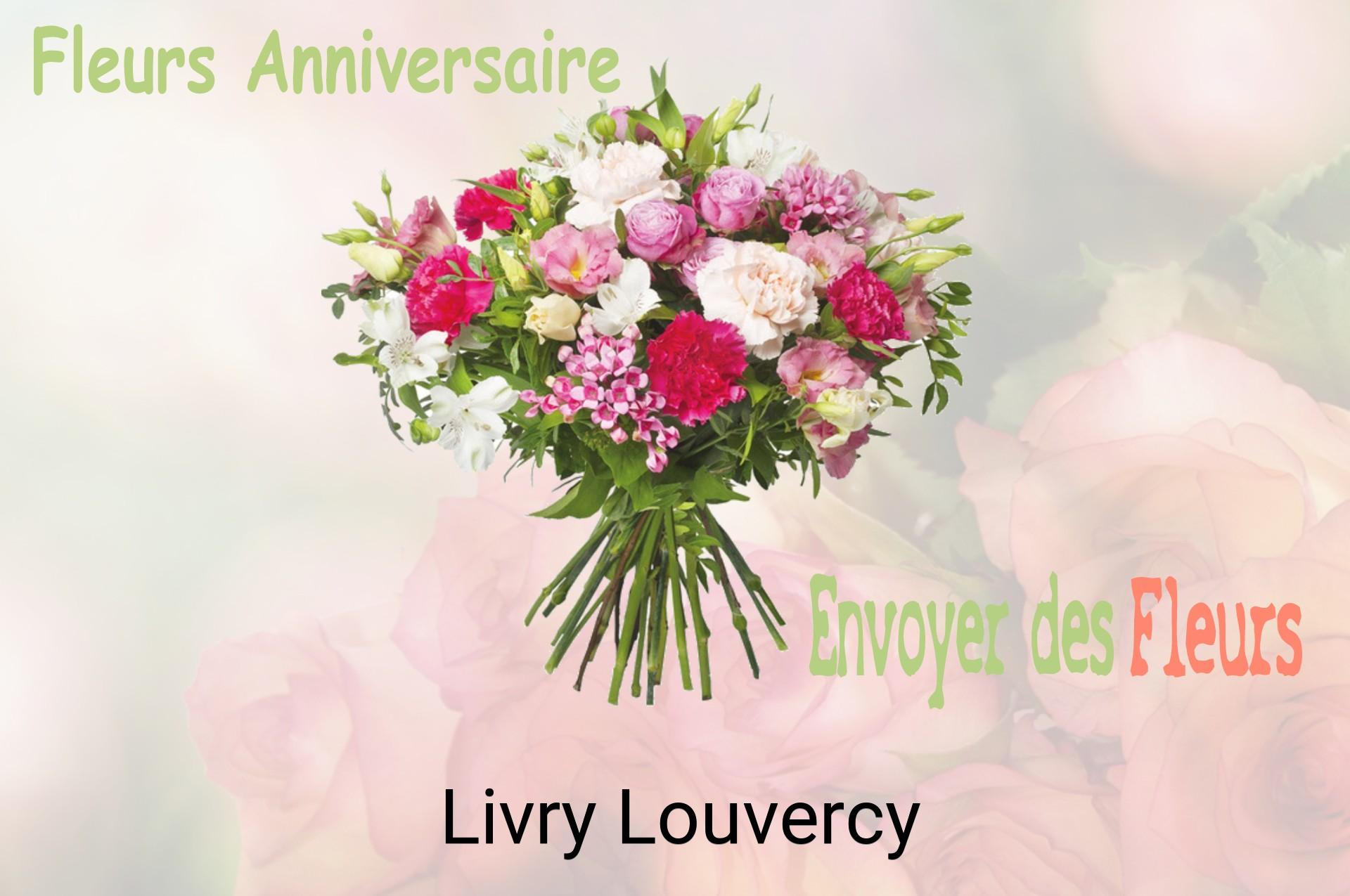 Bouquet de fleurs d’anniversaire livré à Livry-Louvercy